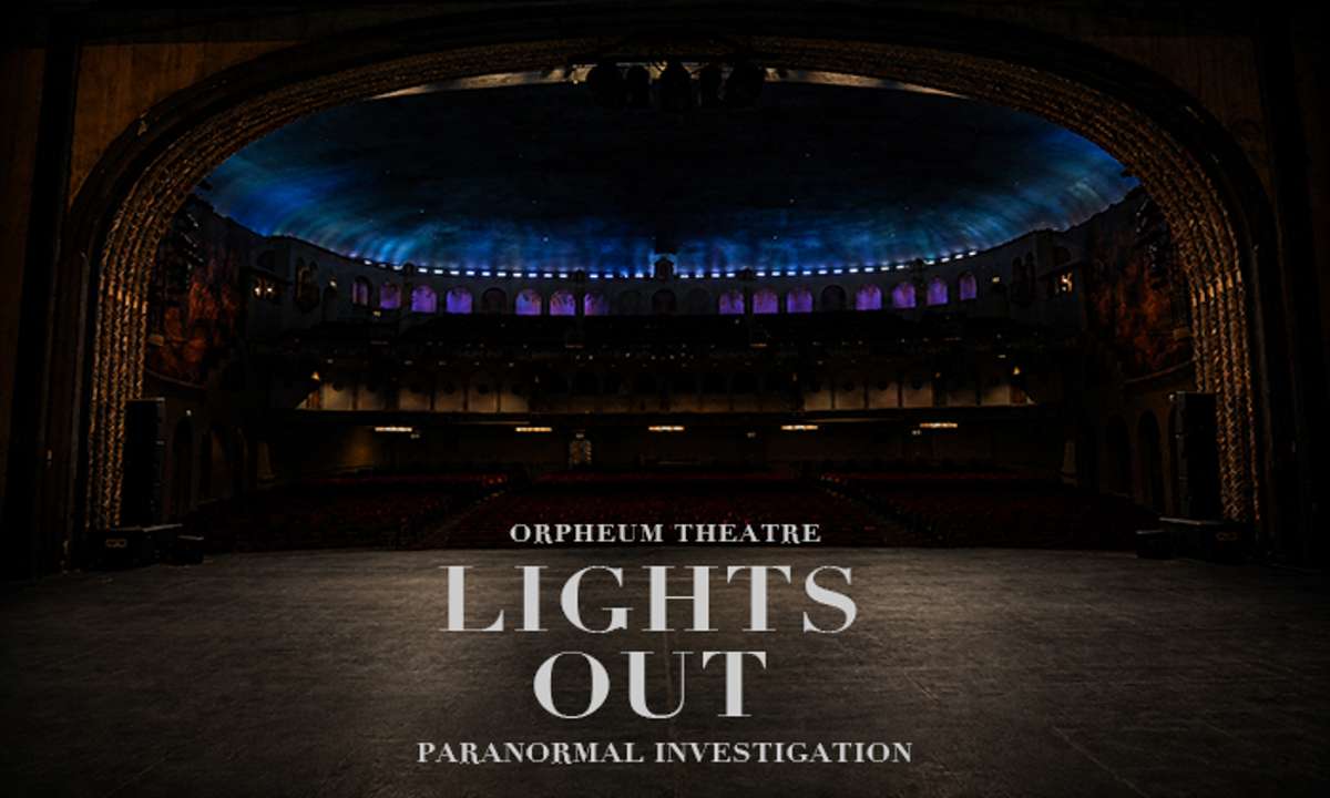 FOTOT Presents Orpheum Theatre Lights Out Paranormal Investigation 2026